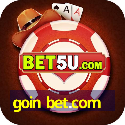 goin bet.com